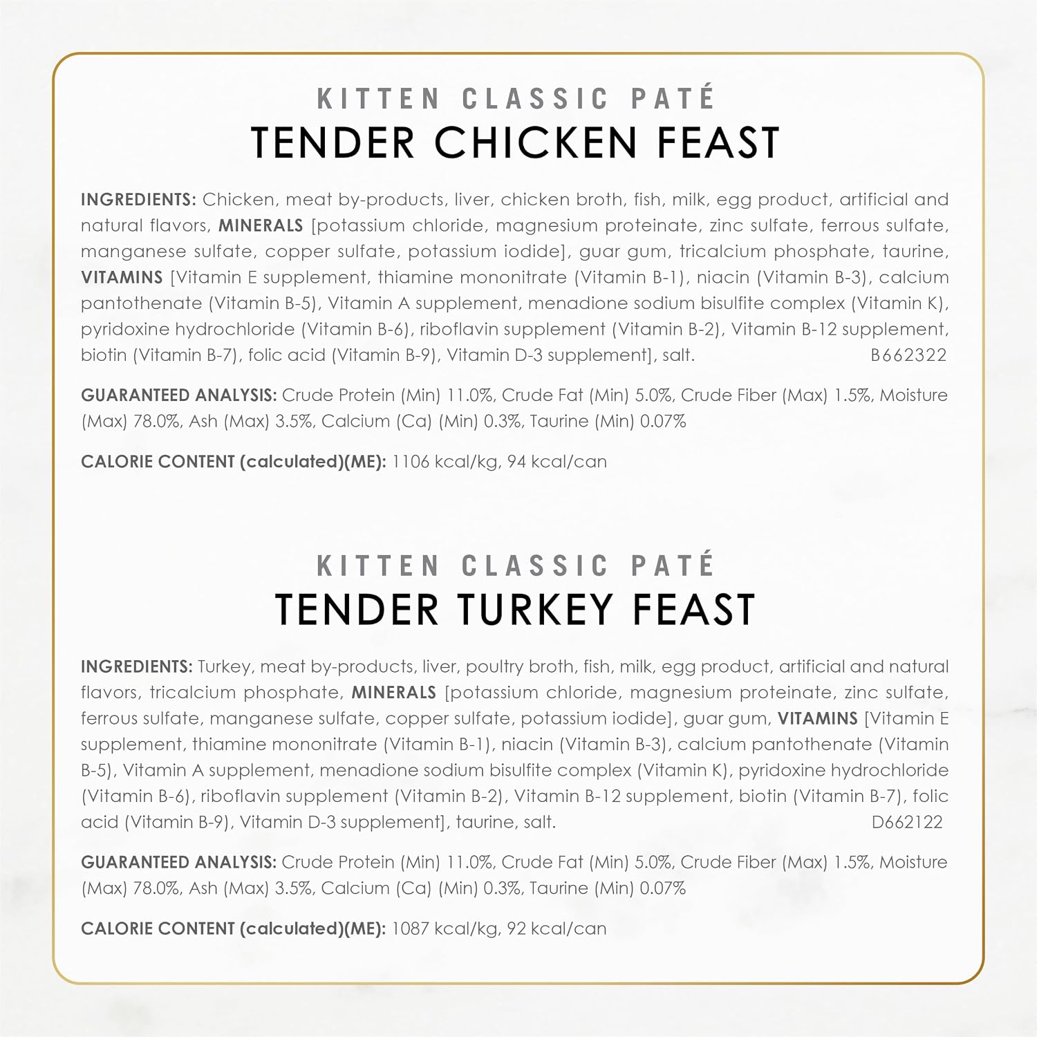 Purina Fancy Feast Wet Kitten Food Variety Pack. 3 oz cans. 24-Pack | Oceanfish. Turkey. Chicken or Salmon Recipes with no artificial colors or preservatives. 100 percent complete and balanced